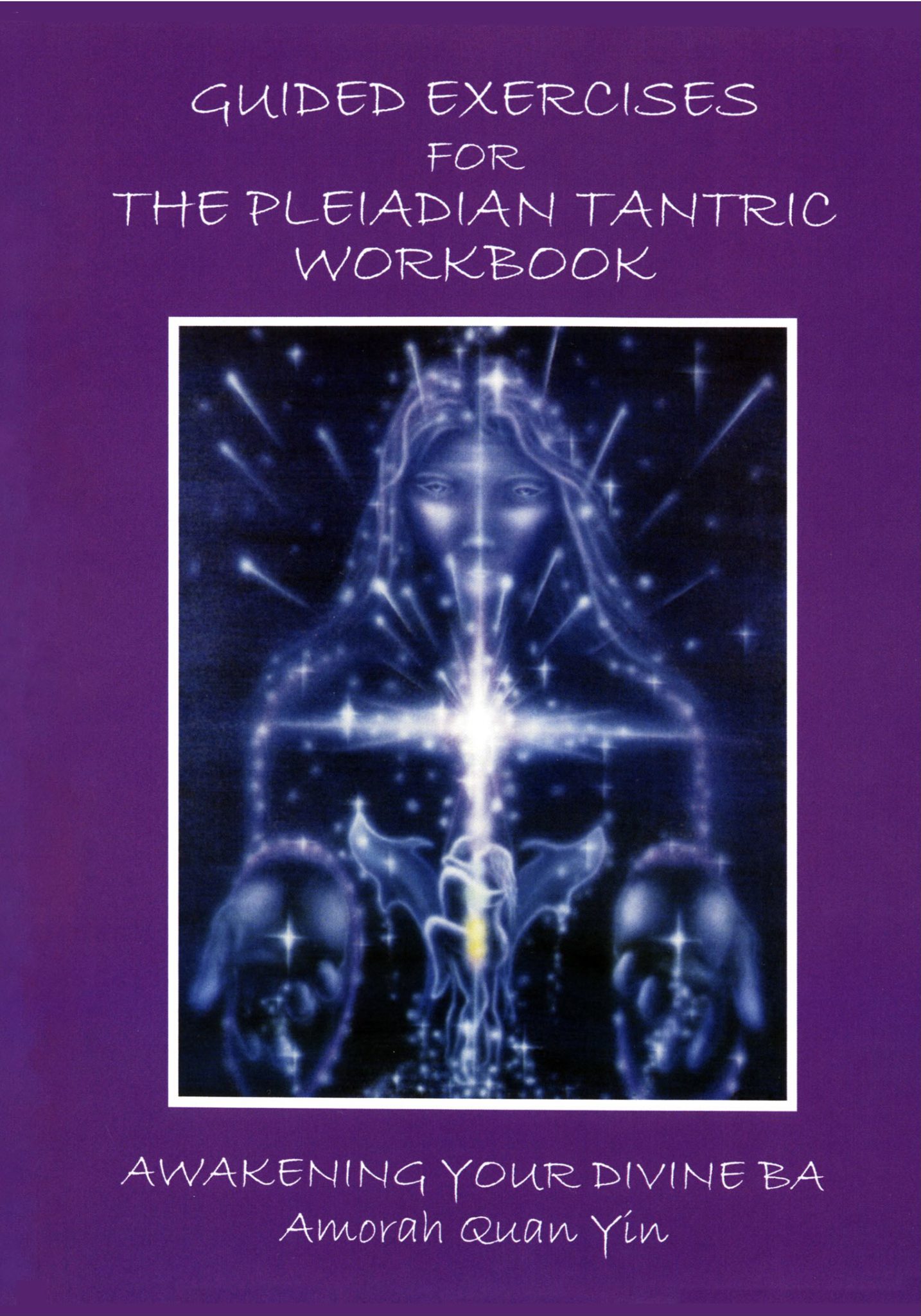awakening-your-divine-ba-pleiadian-tantric-workbook-6-cd-set