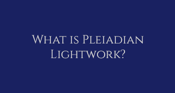 What is Pleiadian Lightwork?